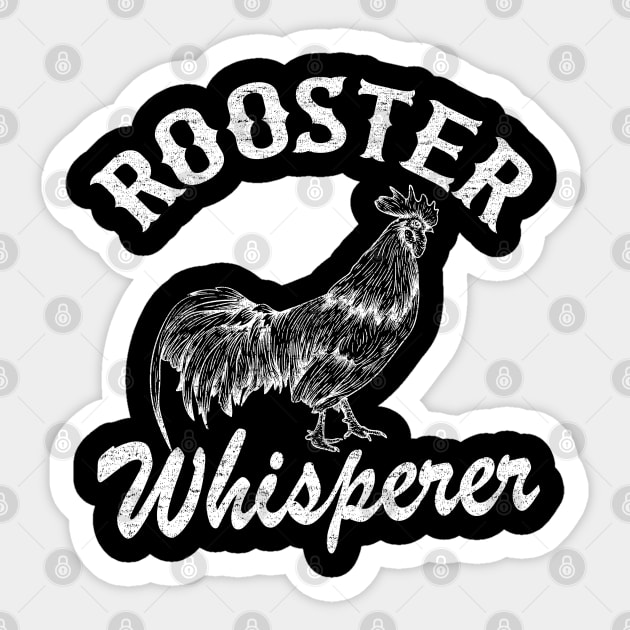 Rooster Whisperer Chicken Lovers Funny Farmer Vintage Sticker by Kuehni